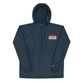 Hello, I'm Him Name Tag-  Champion Packable Jacket